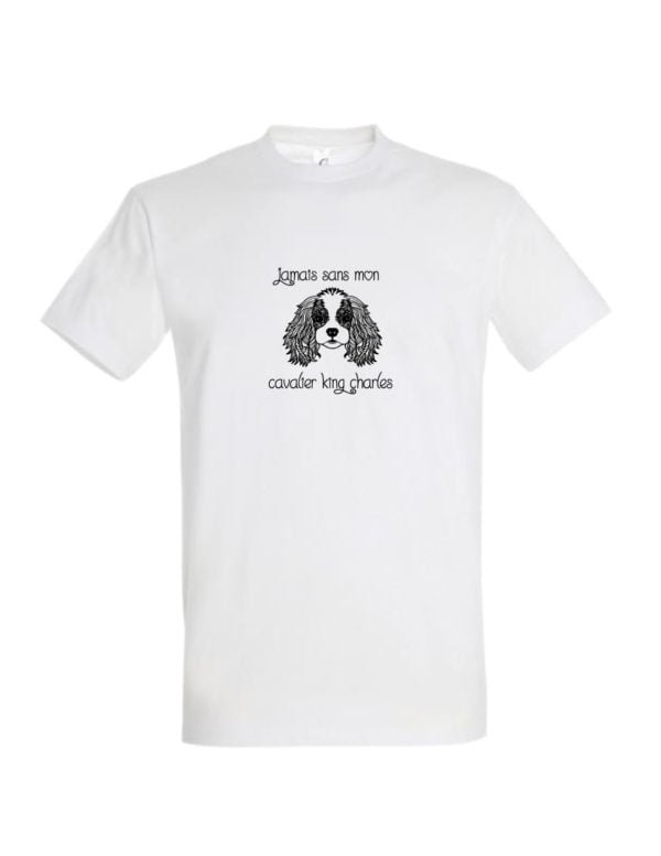 T-Shirt Personnalisé Jamais Sans Mon Cavalier King Charles 1