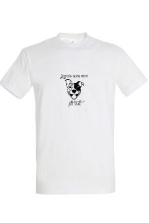 T-Shirt Personnalisé Jamais Sans Mon Pit Bull